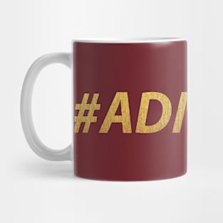 #ADMIRED (gold) Mug